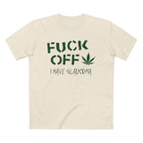Fuck Off - I Have Glaucoma (With Pot Leaf) - Guys Tee