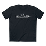You're Fucking Welcome - The First Amendment - Guys Tee