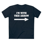 I'm With This Arrow - Guys Tee