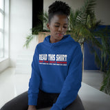 Read This Shirt Buy The Next Round. I Don't Make The Rules I Just Wear The Shirt - Hoodie