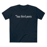Has Third Penis - Guys Tee