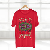 Covid Killed Santa - Guys Tee