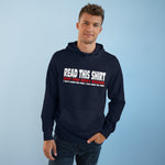 Read This Shirt Buy The Next Round. I Don't Make The Rules I Just Wear The Shirt - Hoodie