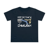 Keep The Chan In Chanukah - Ladies Tee