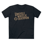 Unicycle Wheelie Champion - Guys Tee
