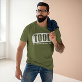 Tool (Not The Band I'm Just A Tool) - Guys Tee