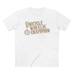 Unicycle Wheelie Champion - Guys Tee