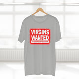 Virgins Wanted No Experience Necessary - Guys Tee