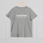 I Remember When Stuff Was Funny - Ladies Tee