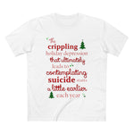 The Crippling Holiday Depression - Guys Tee