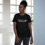 I Taught Your Boyfriend That Thing You Like - Ladies Tee