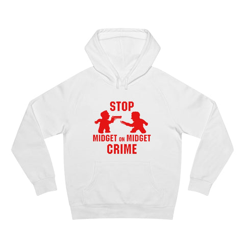 Stop Midget On Midget Crime - Hoodie