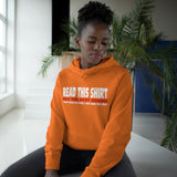 Read This Shirt Buy The Next Round. I Don't Make The Rules I Just Wear The Shirt - Hoodie