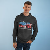 It's A Free Country - Hey You Get What You Pay For - Hoodie