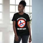 I'm Not Handicapped - I'm Just Lazy - Ladies Tee