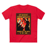 My Marxist Feminist Dialectic Brings All The Boys To The Yard - Guys Tee