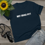Not Brad Pitt - Ladies Tee