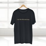 I Don't Like White People Either - Guys Tee