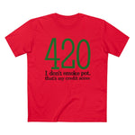 420 - I Don't Smoke Pot - Guys Tee