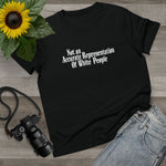 Not An Accurate Representation Of White People - Ladies Tee