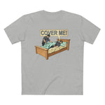 Cover Me! - Guys Tee