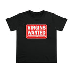Virgins Wanted No Experience Necessary - Ladies Tee