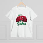 I Put The Christ Ma! In Christmas - Ladies Tee