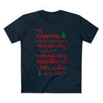 The Crippling Holiday Depression - Guys Tee