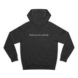 Thank You For Noticing - Hoodie