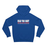 Read This Shirt Buy The Next Round. I Don't Make The Rules I Just Wear The Shirt - Hoodie
