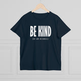 Be Kind (Of An Asshole) - Ladies Tee