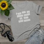 I Just Want That Special Someone Who Won't Press Charges - Ladies Tee