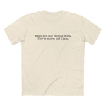 Women Are Like Parking Spots. They're Whores And Liars. - Guys Tee