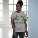 420 - I Don't Smoke Pot - Ladies Tee
